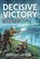 Decisive Victory, Derek Clayton - Paperback - 9781804514771