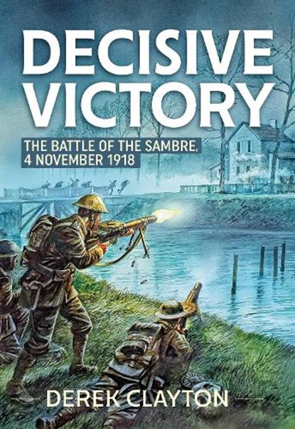 Decisive Victory, Derek Clayton - Paperback - 9781804514771