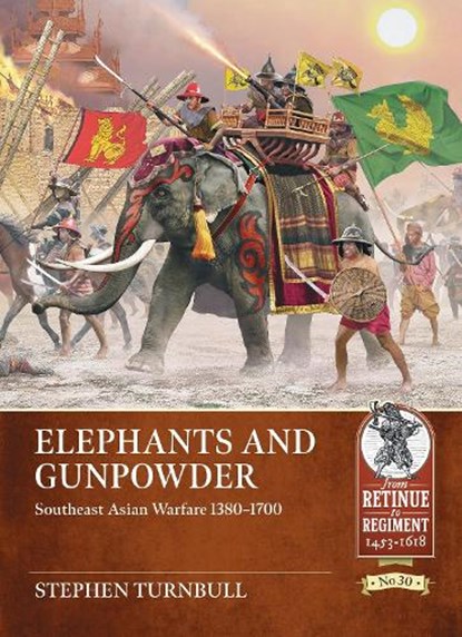 Elephants and Gunpowder, Stephen Turnbull - Paperback - 9781804515532
