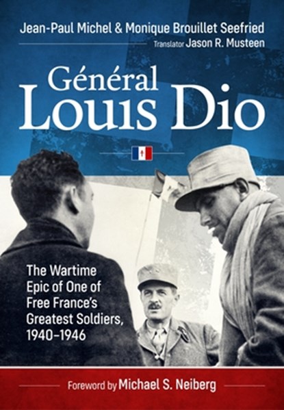 General Louis Dio, Jean-Paul Michel ; Monique Brouillet Seefried - Gebonden - 9781804517628