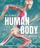 The Ultimate Human Body Encyclopedia: The Complete Visual Guide - Jon Richards - 9781804535035