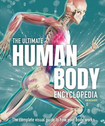 The Ultimate Human Body Encyclopedia: The Complete Visual Guide, Jon Richards - Gebonden - 9781804535035