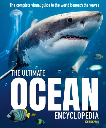 The Ultimate Ocean Encyclopedia, Jon Richards - Gebonden - 9781804535424