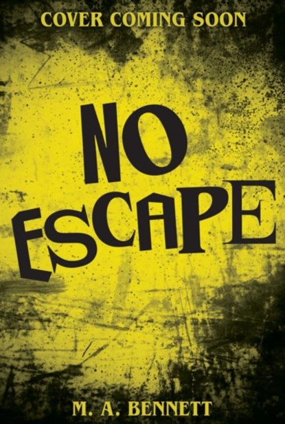 No Escape, M.A. Bennett - Paperback - 9781804536216