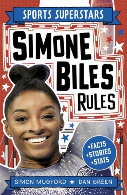 Sports Superstars: Simone Biles Rules, Simon Mugford - Paperback - 9781804536674