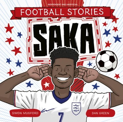 Football Stories: Saka, Simon Mugford - Paperback - 9781804538173