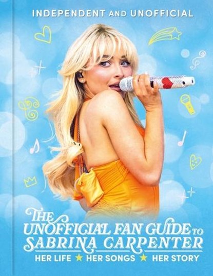 The Unofficial Fan Guide to Sabrina Carpenter, Hannah Cather - Gebonden - 9781804538425