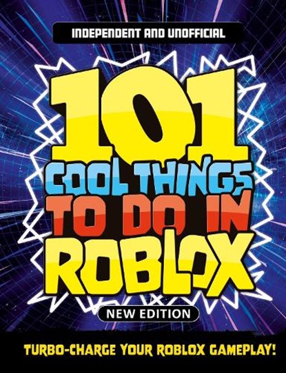 101 Cool Things to Do in Roblox (Independent & Unofficial), Kevin Pettman - Paperback - 9781804539613