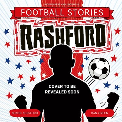 Football Stories: Rashford, Simon Mugford - Paperback - 9781804539866