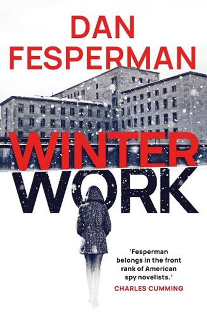 Winter Work, Dan Fesperman - Paperback - 9781804540572