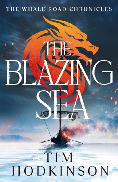 The Blazing Sea, Tim Hodkinson - Paperback - 9781804540701