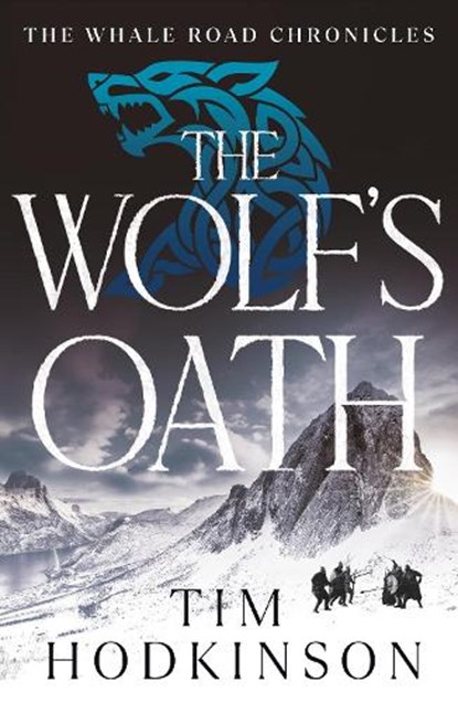 The Wolf's Oath, Tim Hodkinson - Paperback - 9781804540732