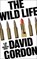 The Wild Life, Gordon David Gordon - Paperback - 9781804540855
