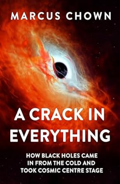 A Crack in Everything, Marcus Chown - Gebonden - 9781804544327