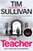 The Teacher, Tim Sullivan - Paperback - 9781804545676