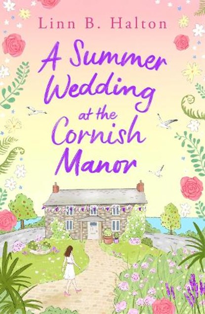 A Summer Wedding at the Cornish Manor, Linn B. Halton - Paperback - 9781804546468