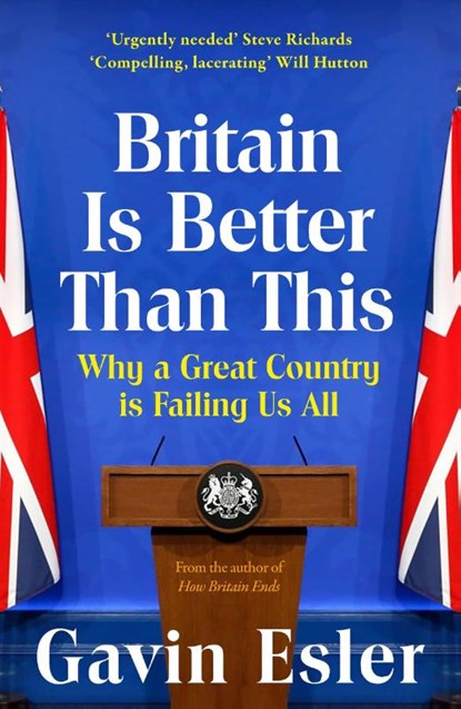 Britain Is Better Than This, Gavin Esler - Paperback - 9781804547731