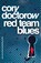 Red Team Blues, Cory Doctorow - Paperback - 9781804547779