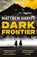 Dark Frontier, Matthew Harffy - Paperback - 9781804548615