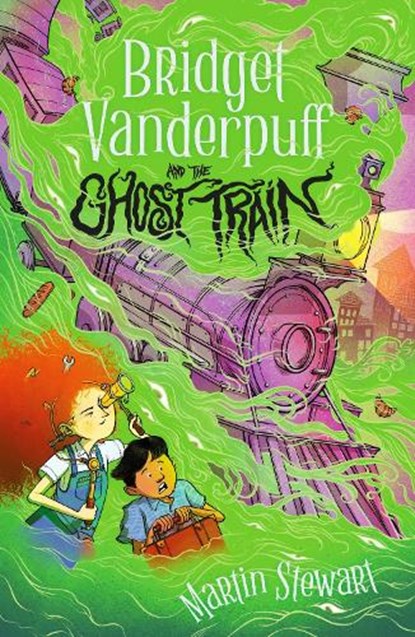 Bridget Vanderpuff and the Ghost Train, Martin Stewart - Paperback - 9781804549124