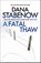 A Fatal Thaw, Dana Stabenow - Paperback - 9781804549568