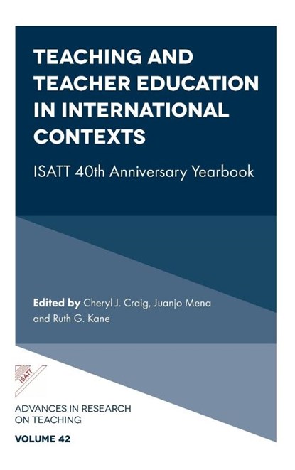 Teaching and Teacher Education in International Contexts, Cheryl J. (Texas A&M University Craig ; Juanjo (University of Salamanca Mena ; Ruth G. (University of Ottawa Kane - Gebonden - 9781804554715