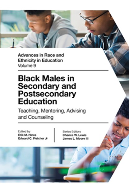 Black Males in Secondary and Postsecondary Education, Erik M. (George Mason University Hines ; Edward C. Fletcher ; James L. (The Ohio State University Moore III - Gebonden - 9781804555798