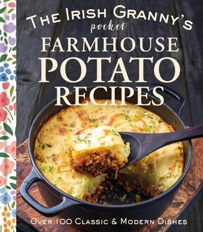 The Irish Granny's Pocket Farmhouse Potato Recipes, Gill Books - Gebonden - 9781804580691