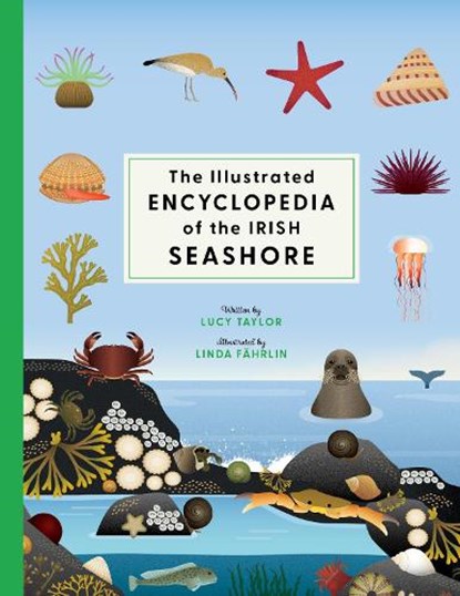 The Illustrated Encyclopedia of the Irish Seashore, Lucy Taylor - Gebonden - 9781804583258