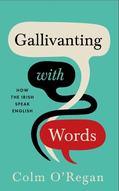 Gallivanting with Words, Colm O'Regan - Gebonden - 9781804583487