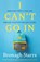 I Can't Go In, Bronagh Starrs - Paperback - 9781804584514