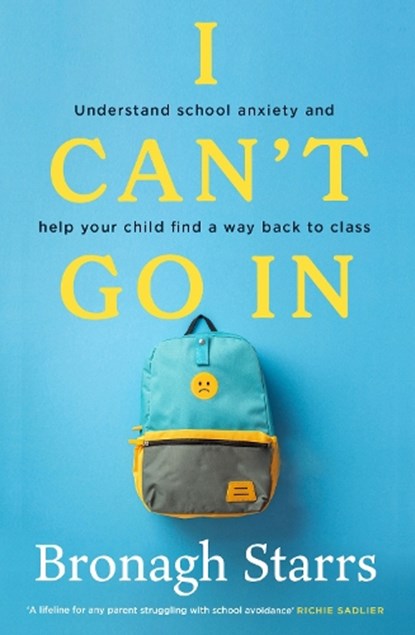 I Can't Go In, Bronagh Starrs - Paperback - 9781804584514