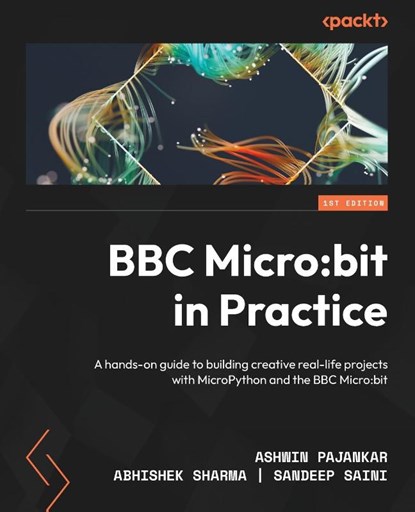 BBC Micro, Ashwin Pajankar ; Abhishek Sharma ; Sandeep Saini - Paperback - 9781804610121