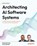 Architecting AI Software Systems, Richard D Avila ; Imran Ahmad - Paperback - 9781804615973