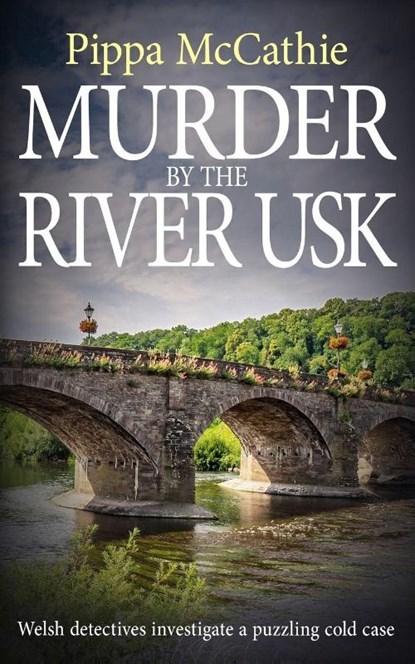 Murder by the River Usk, Pippa McCathie - Paperback - 9781804622964