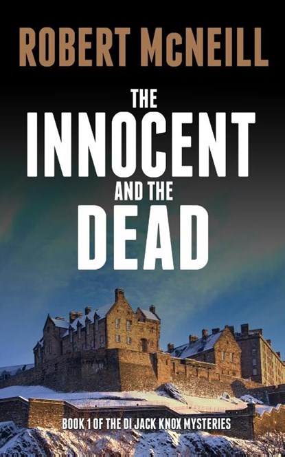 The Innocent and the Dead, Robert Mcneill - Paperback - 9781804623138