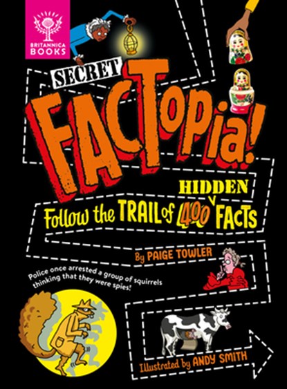 Secret Factopia!: Follow the Trail of 400 Hidden Facts, Paige Towler - Gebonden - 9781804661086