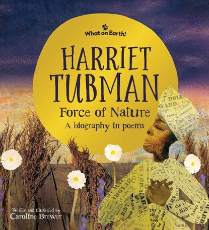 Harriet Tubman, Force of Nature, Caroline (Author) Brewer - Gebonden - 9781804661437