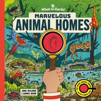 Marvelous Animal Homes: A Magic Lens Book, Jane Wilsher - Gebonden - 9781804661482