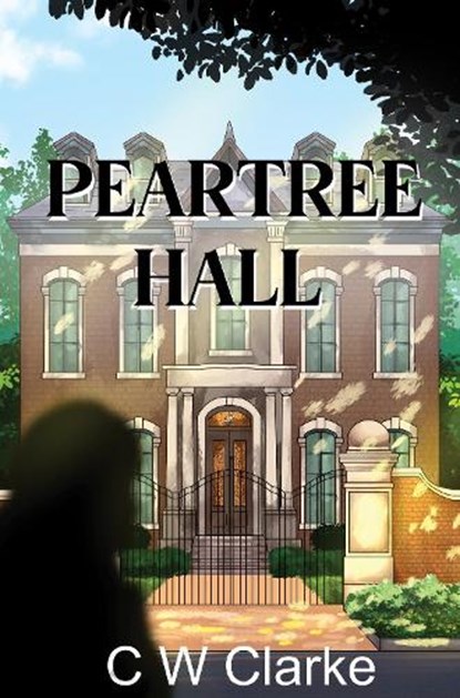 Peartree Hall, C W Clarke - Paperback - 9781804680735