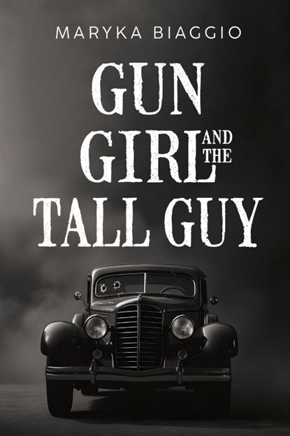 Gun Girl and the Tall Guy, Maryka Biaggio - Paperback - 9781804680926