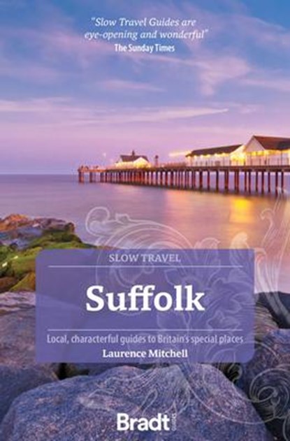 Suffolk (Slow Travel), Laurence Mitchell - Paperback - 9781804690499