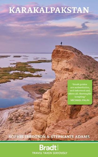 Karakalpakstan, Stephanie Adams ; Sophie Ibbotson - Paperback - 9781804690819