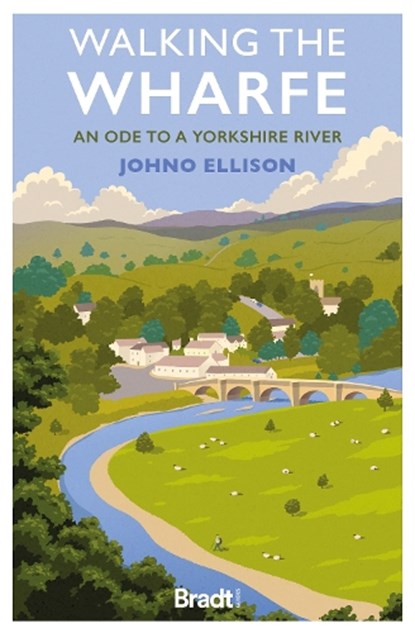 Walking the Wharfe, Johno Ellison - Paperback - 9781804691106