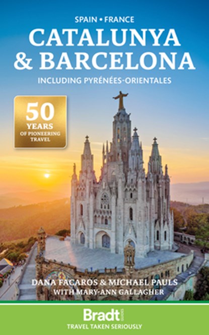 Spain * France: Catalunya & Barcelona, Dana Facaros ; Michael Pauls ; Mary-Ann Gallagher - Paperback - 9781804693087