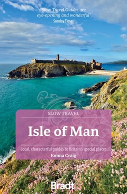 Isle of Man (Slow Travel), Emma Craig - Paperback - 9781804693148