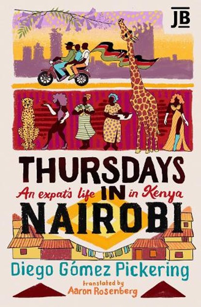 Thursdays in Nairobi, Diego Gomez Pickering - Paperback - 9781804699027