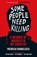 Some People Need Killing, Patricia Evangelista - Paperback - 9781804710081