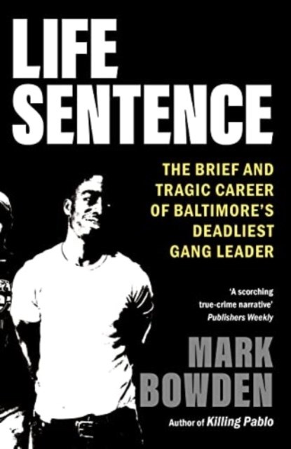 Life Sentence, Mark Bowden - Paperback - 9781804710418