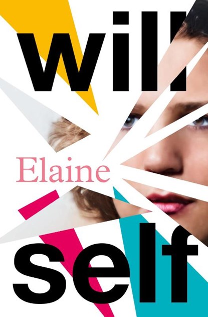 Elaine, Will Self - Paperback - 9781804710470